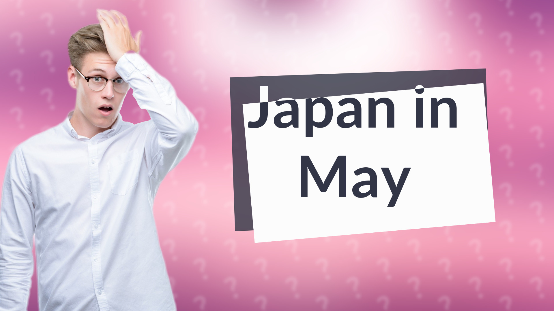 Japan in May