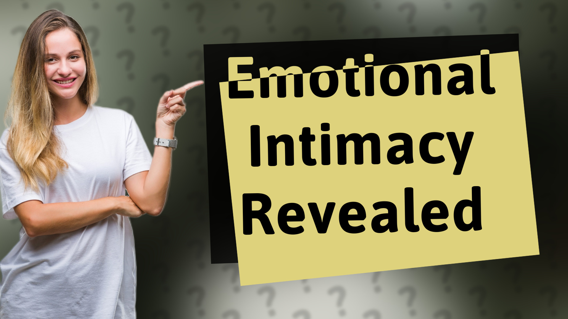 Emotional Intimacy Revealed