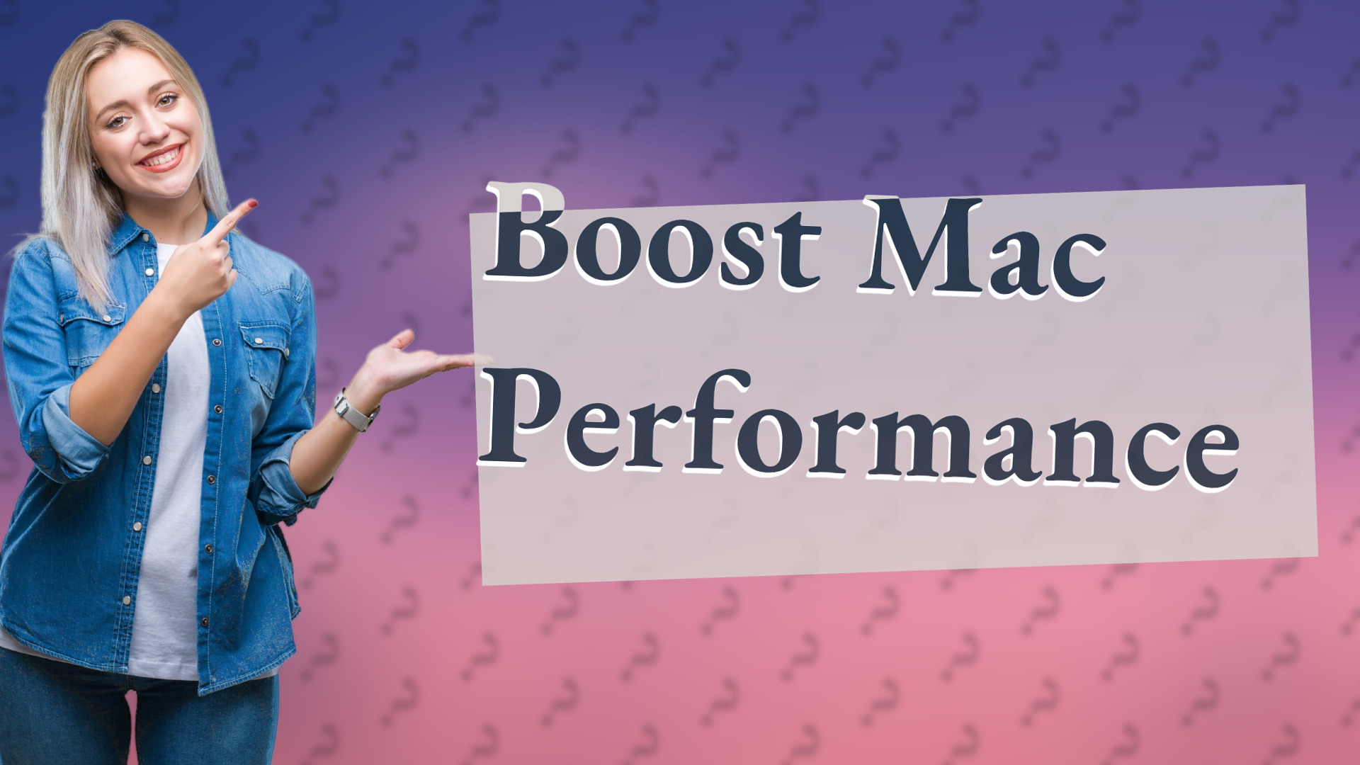 Boost Mac Performance