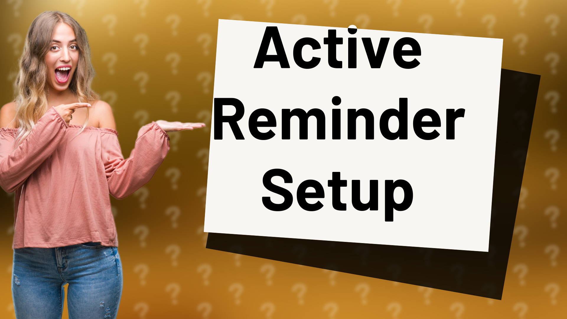 Active Reminder Setup