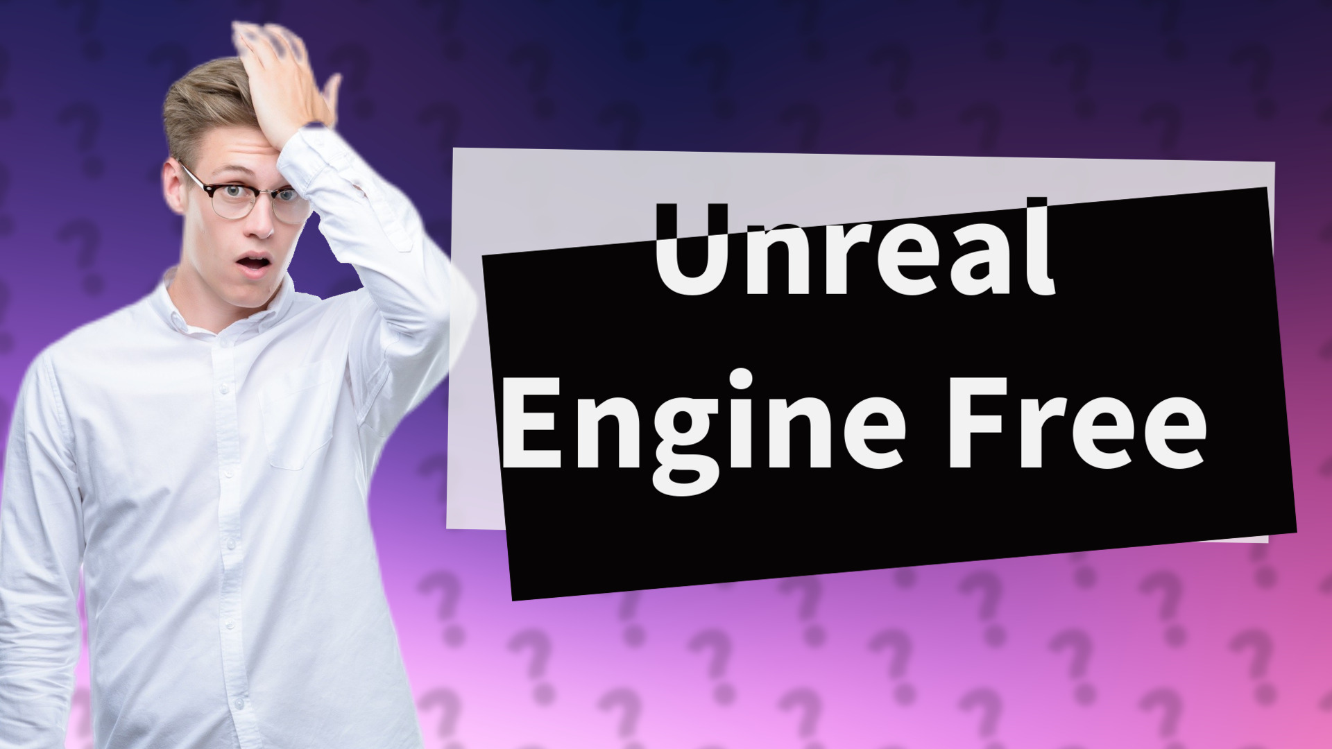 Unreal Engine Free