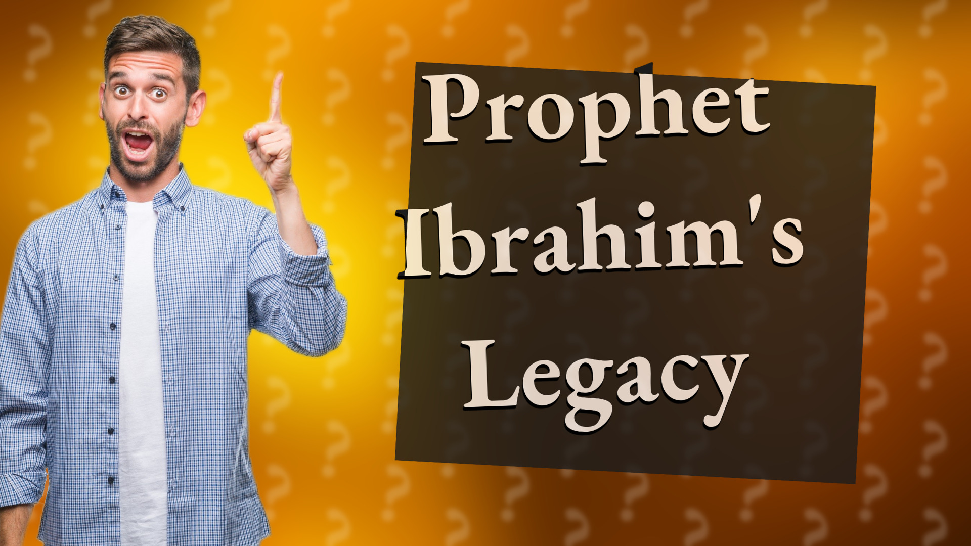 Prophet Ibrahim's Legacy