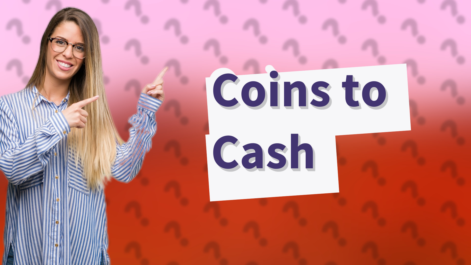 Coins to Cash