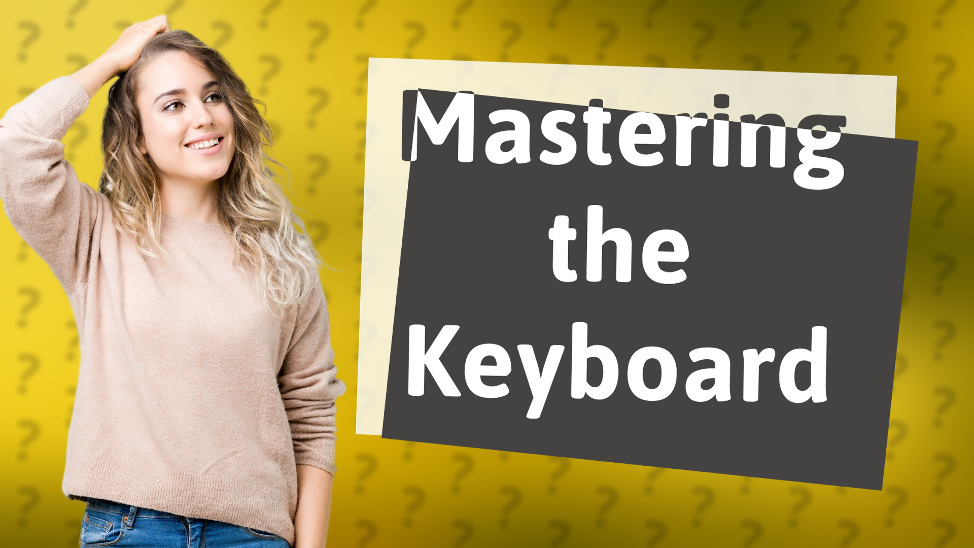 Mastering the Keyboard