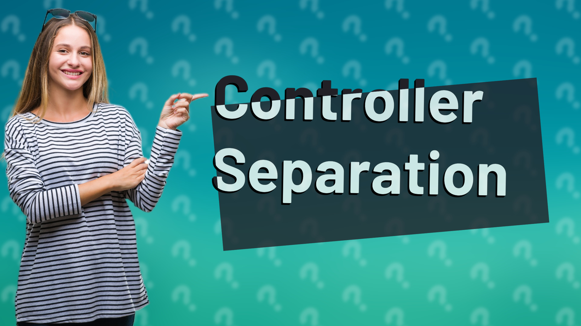 Controller Separation