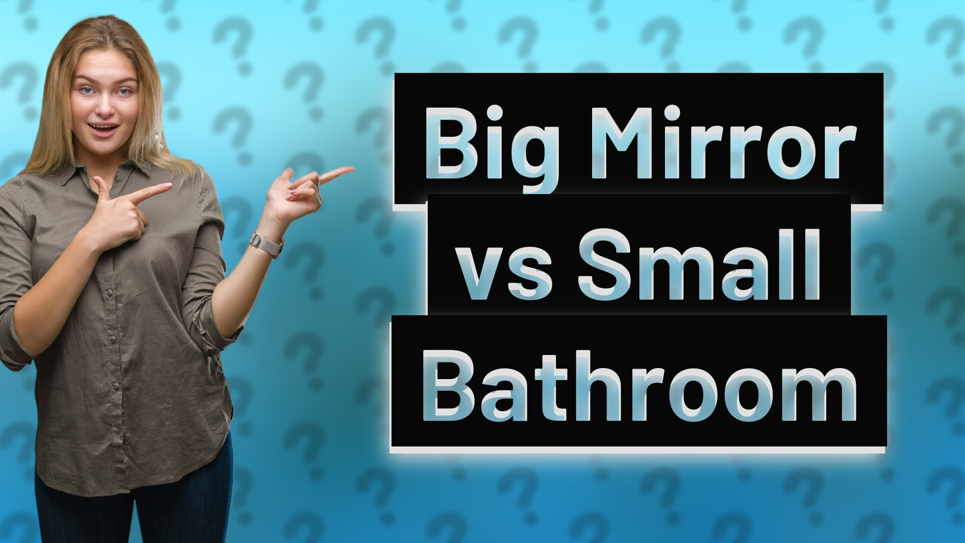Big Mirror vs Small Bathroom