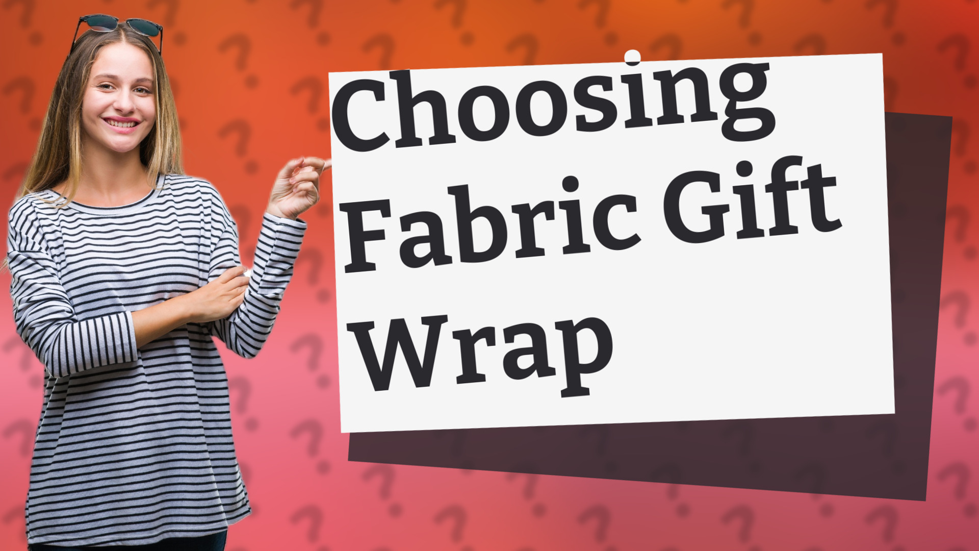 Choosing Fabric Gift Wrap