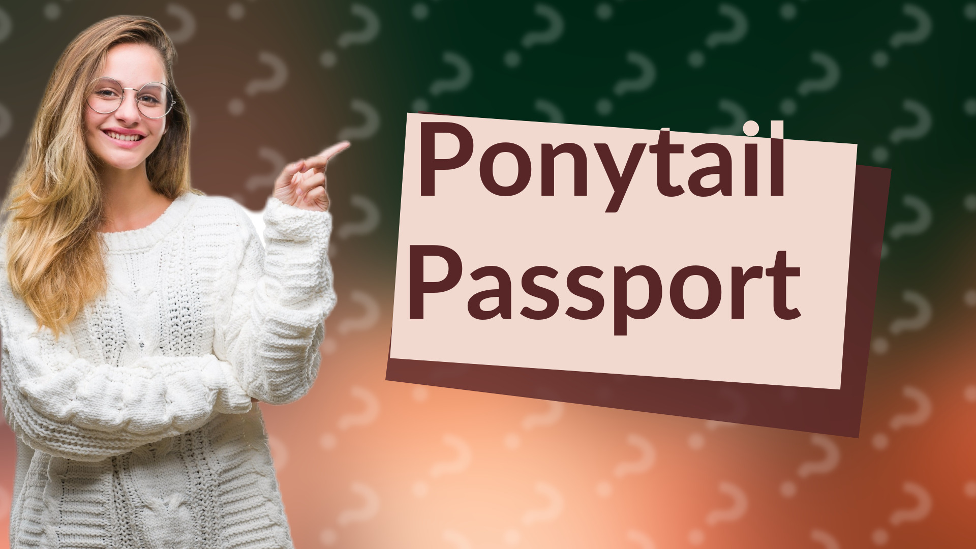 Ponytail Passport