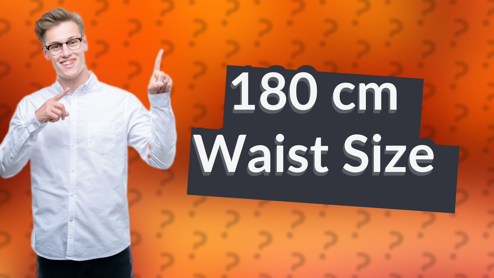 180 cm Waist Size