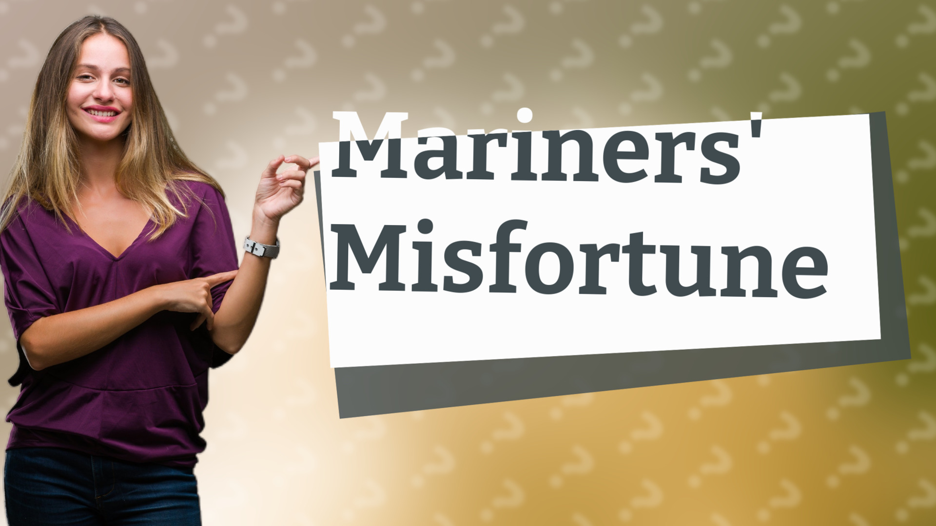 Mariners' Misfortune