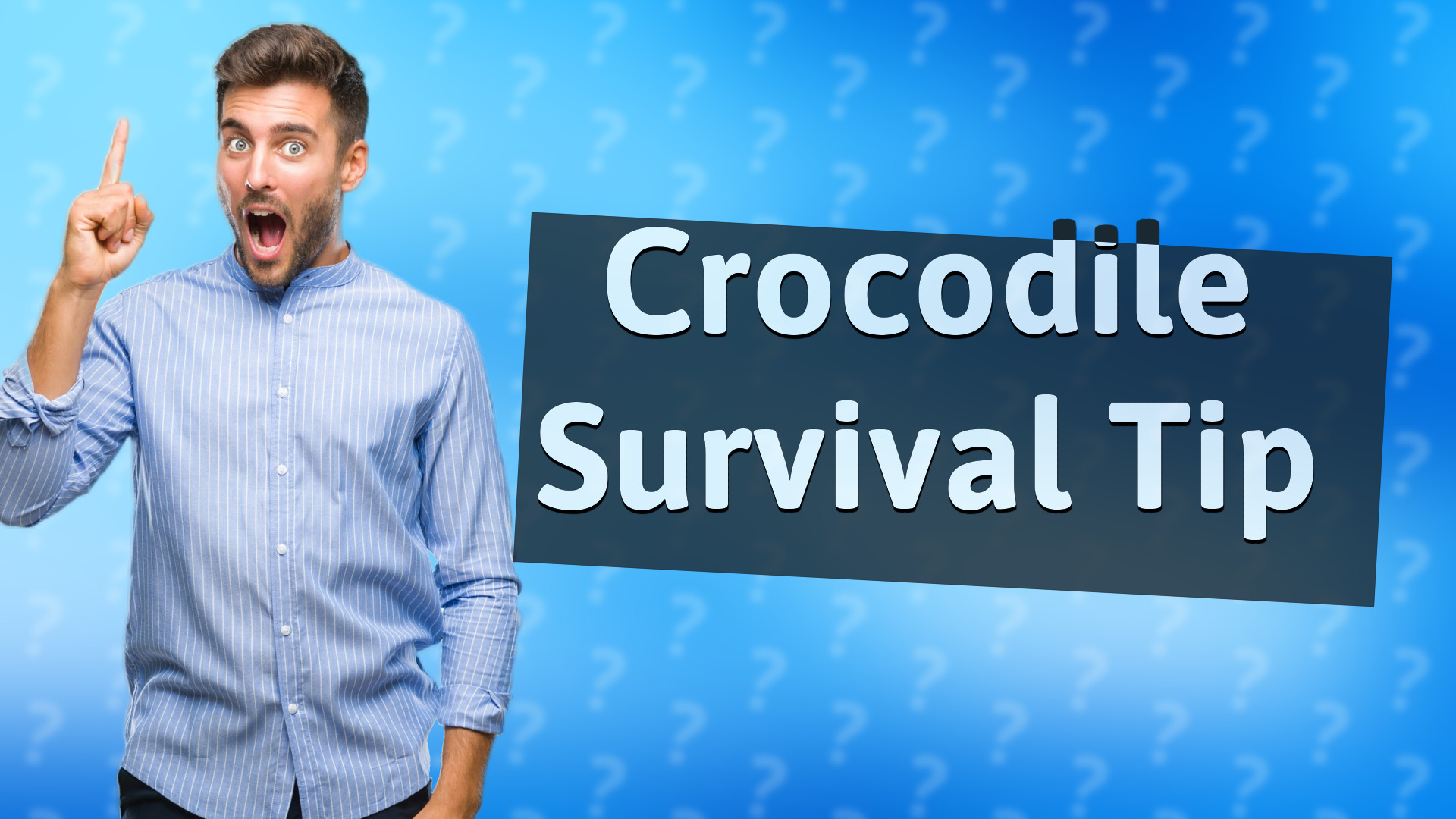 Crocodile Survival Tip