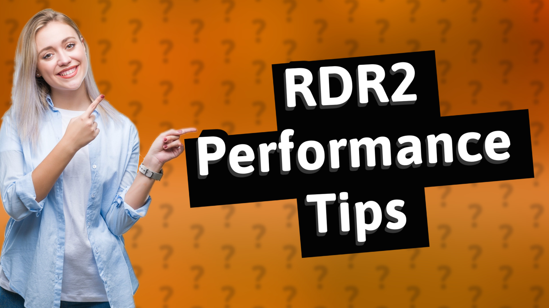 RDR2 Performance Tips