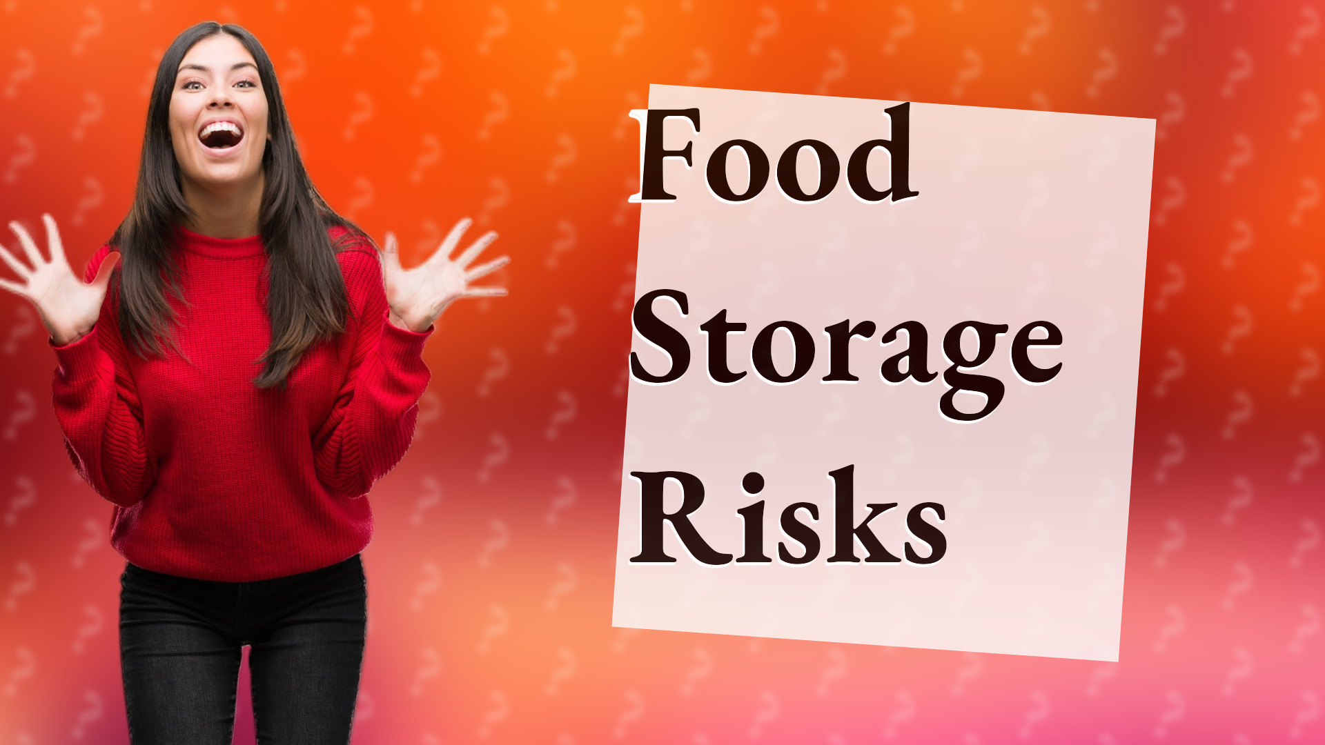 Food Storage Risks