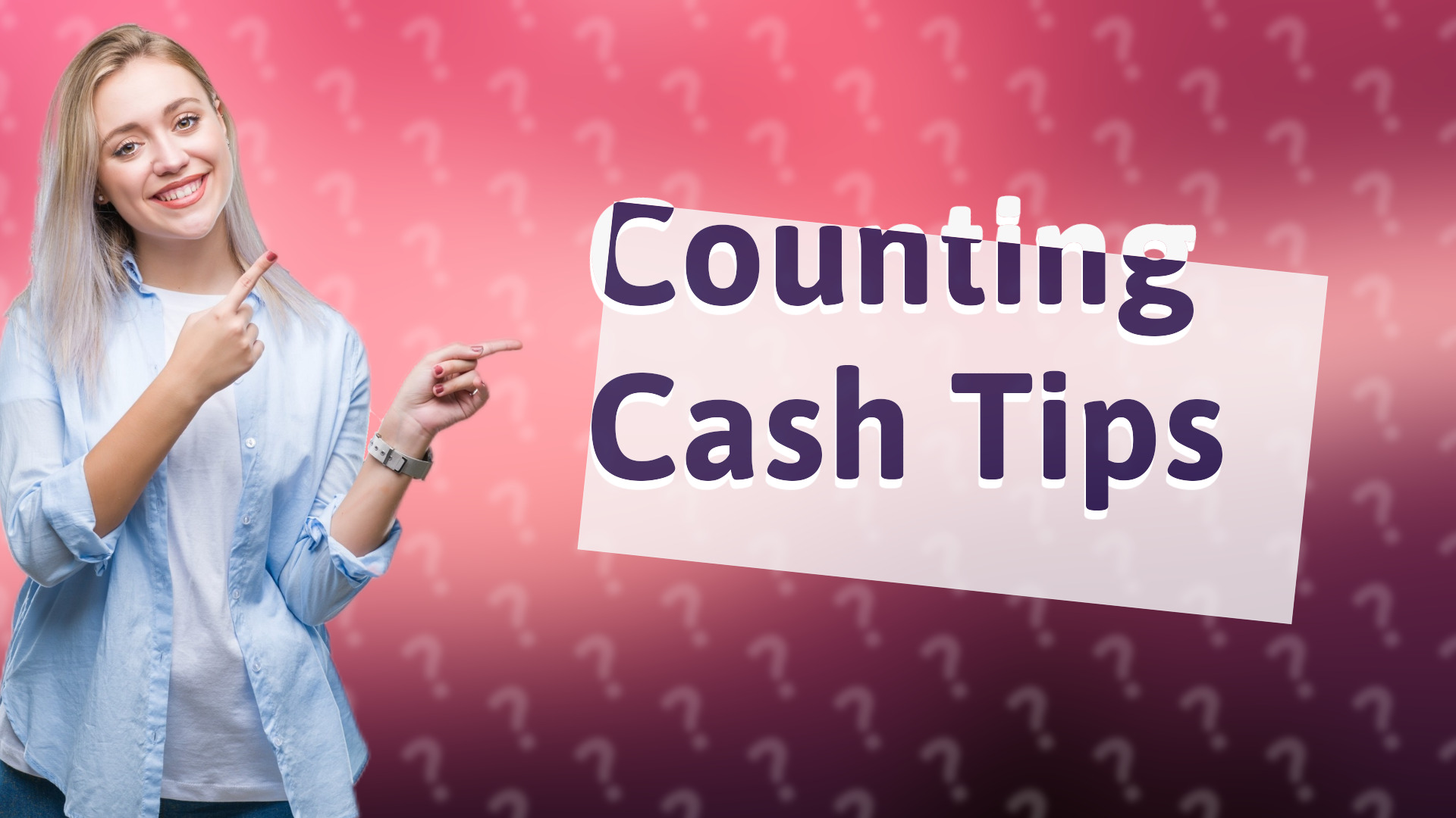 Counting Cash Tips