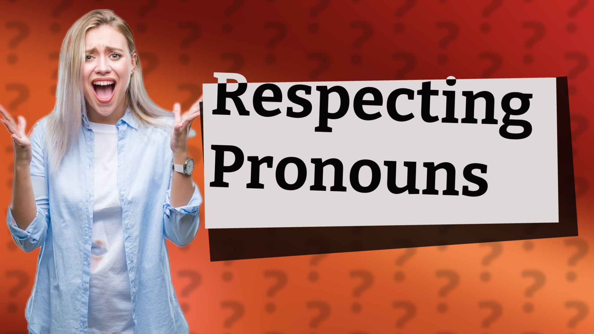Respecting Pronouns