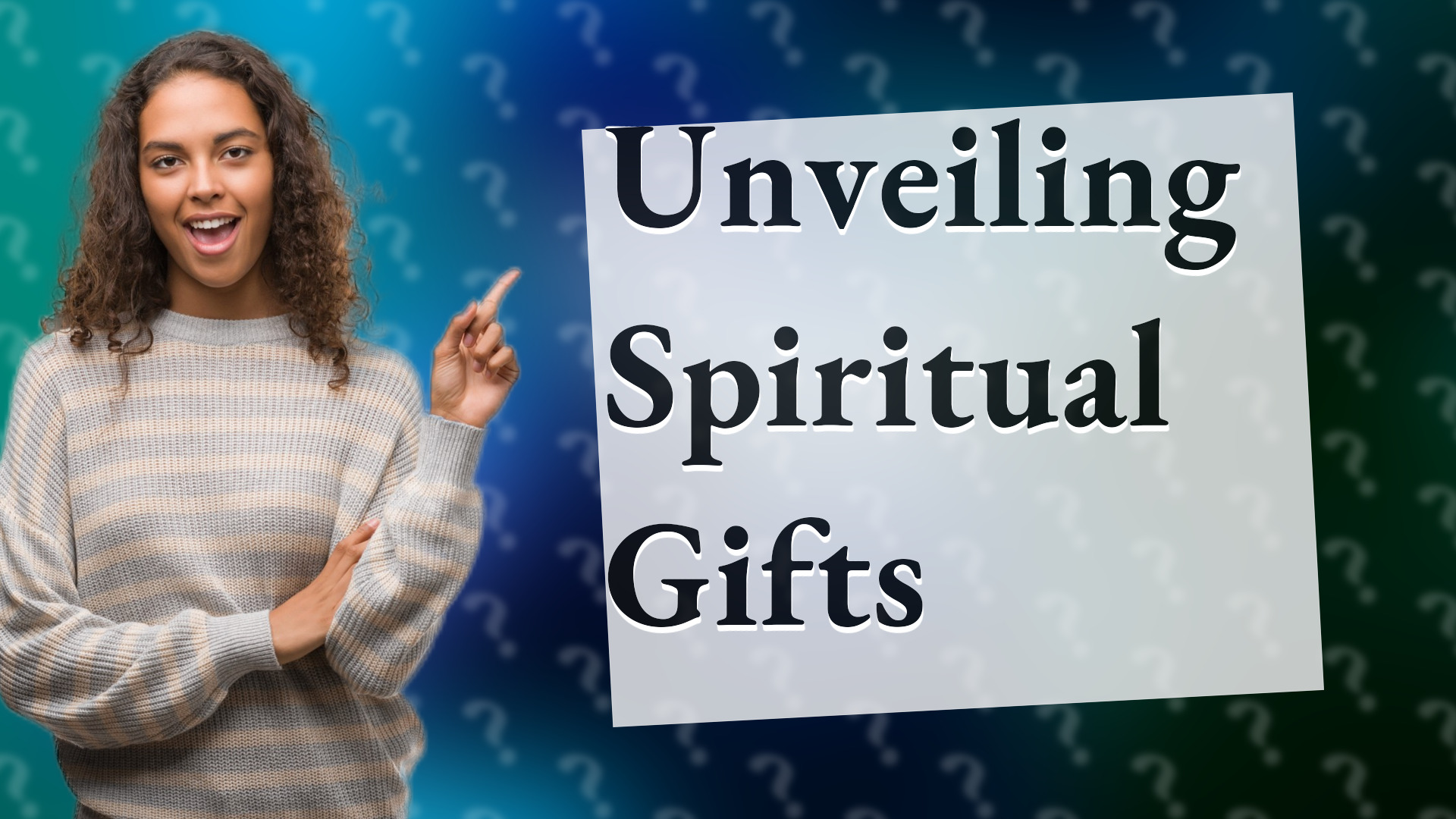 Unveiling Spiritual Gifts