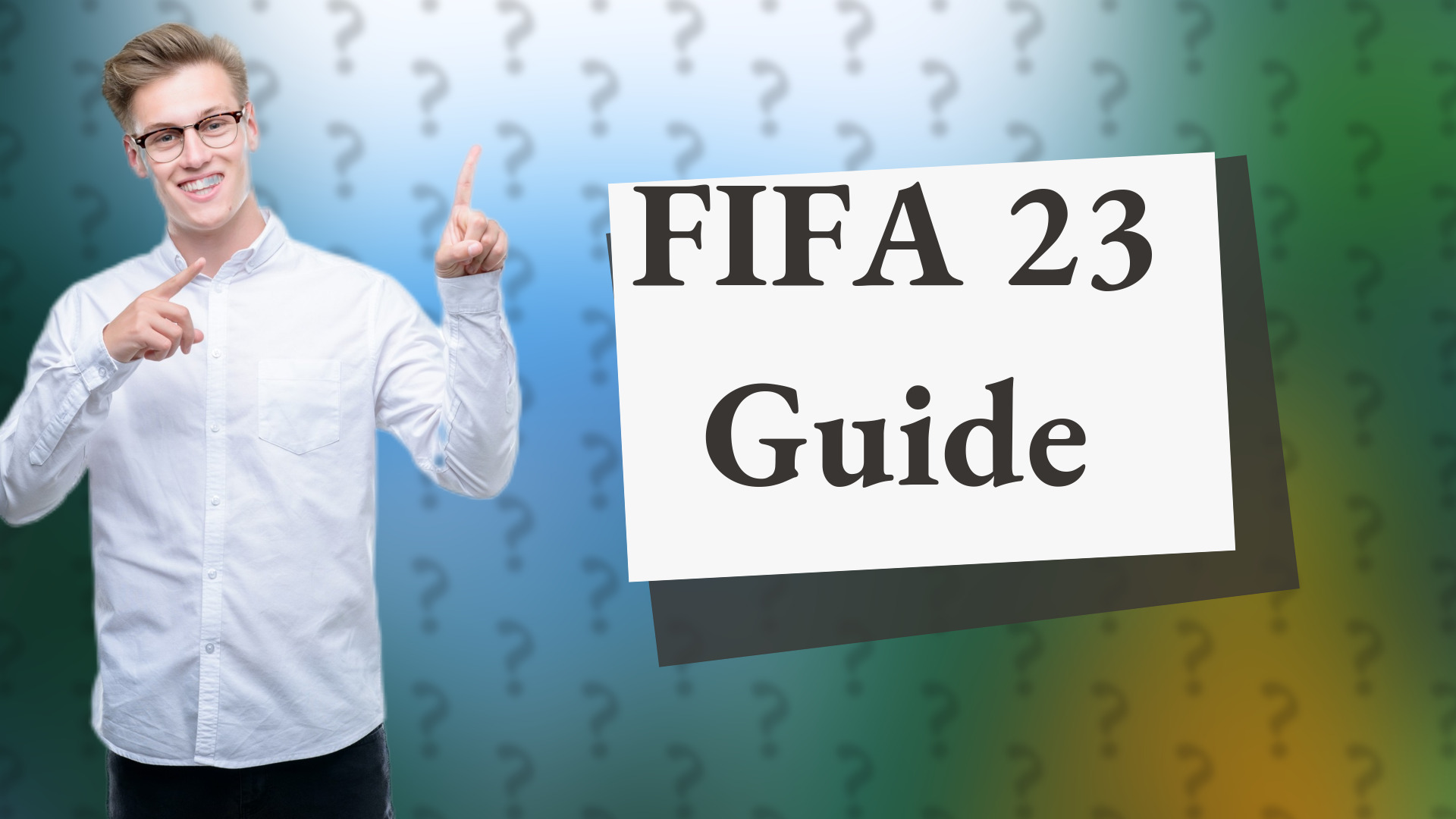 FIFA 23 Guide