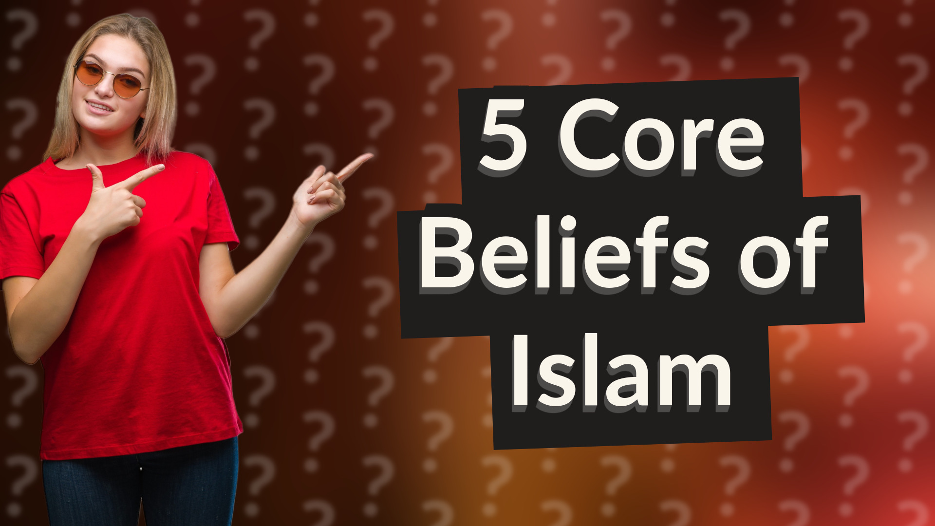 5 Core Beliefs of Islam