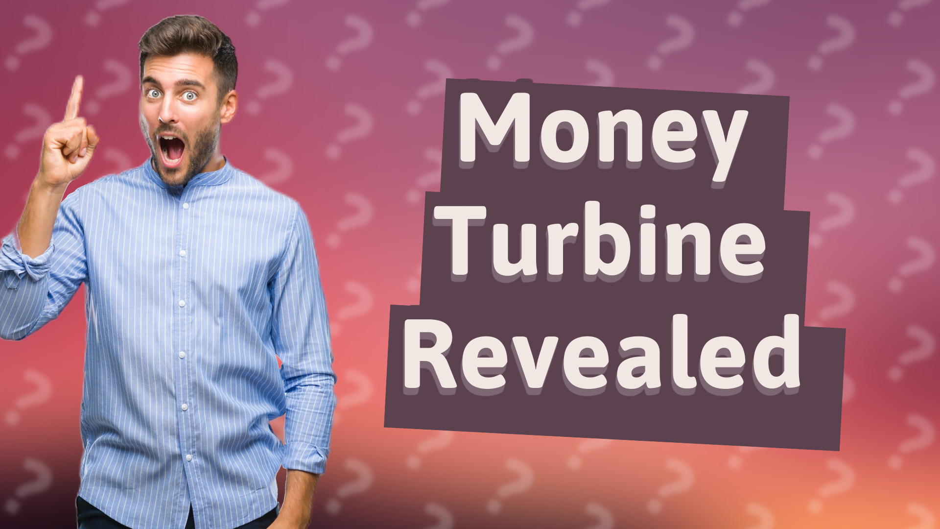 Money Turbine Revealed
