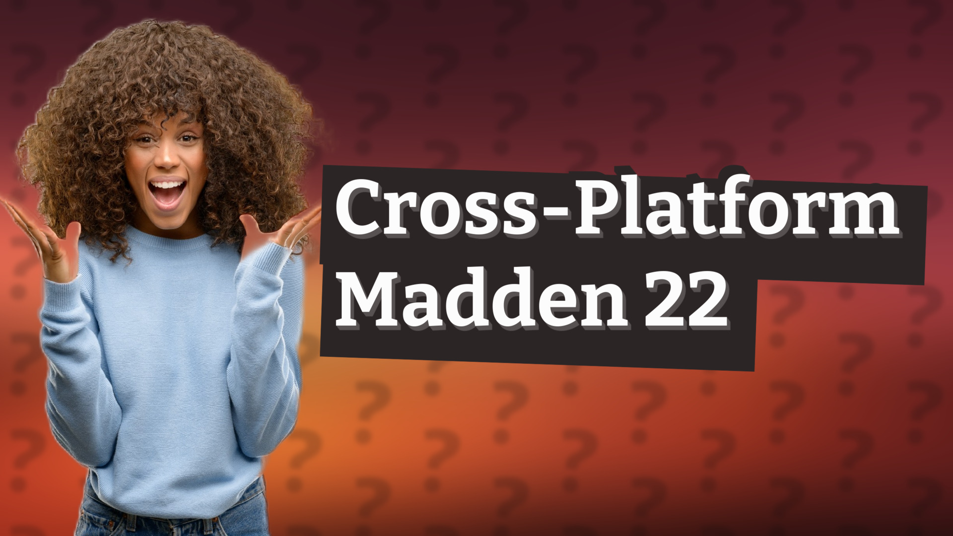 Cross-Platform Madden 22