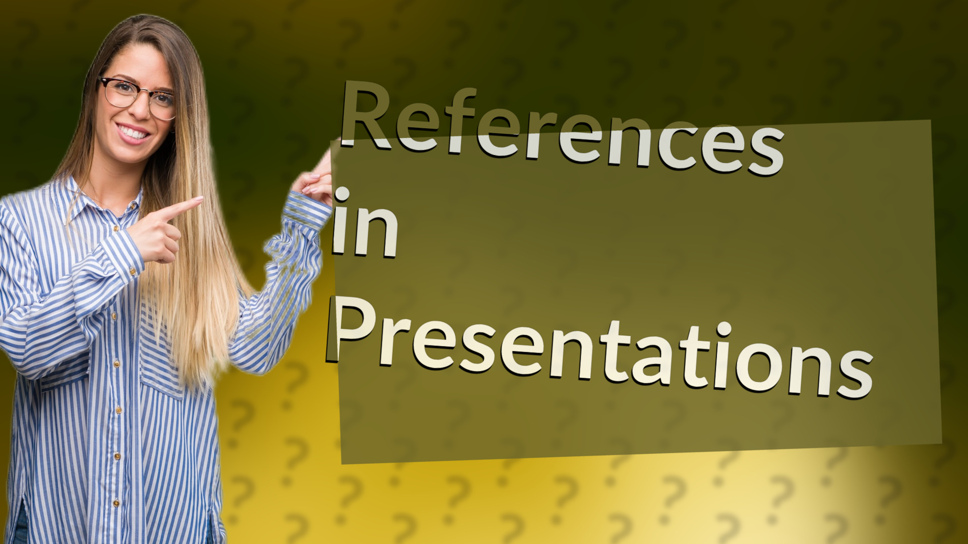 References in Presentations