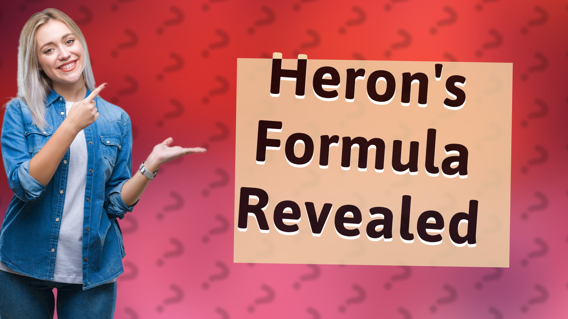 Heron's Formula Revealed