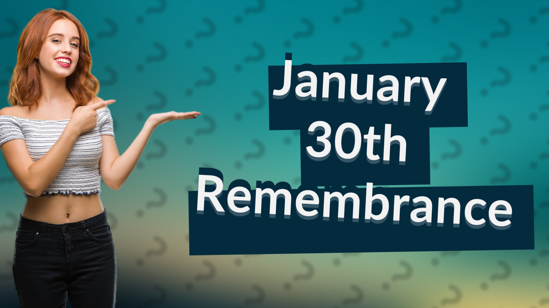 January 30th Remembrance