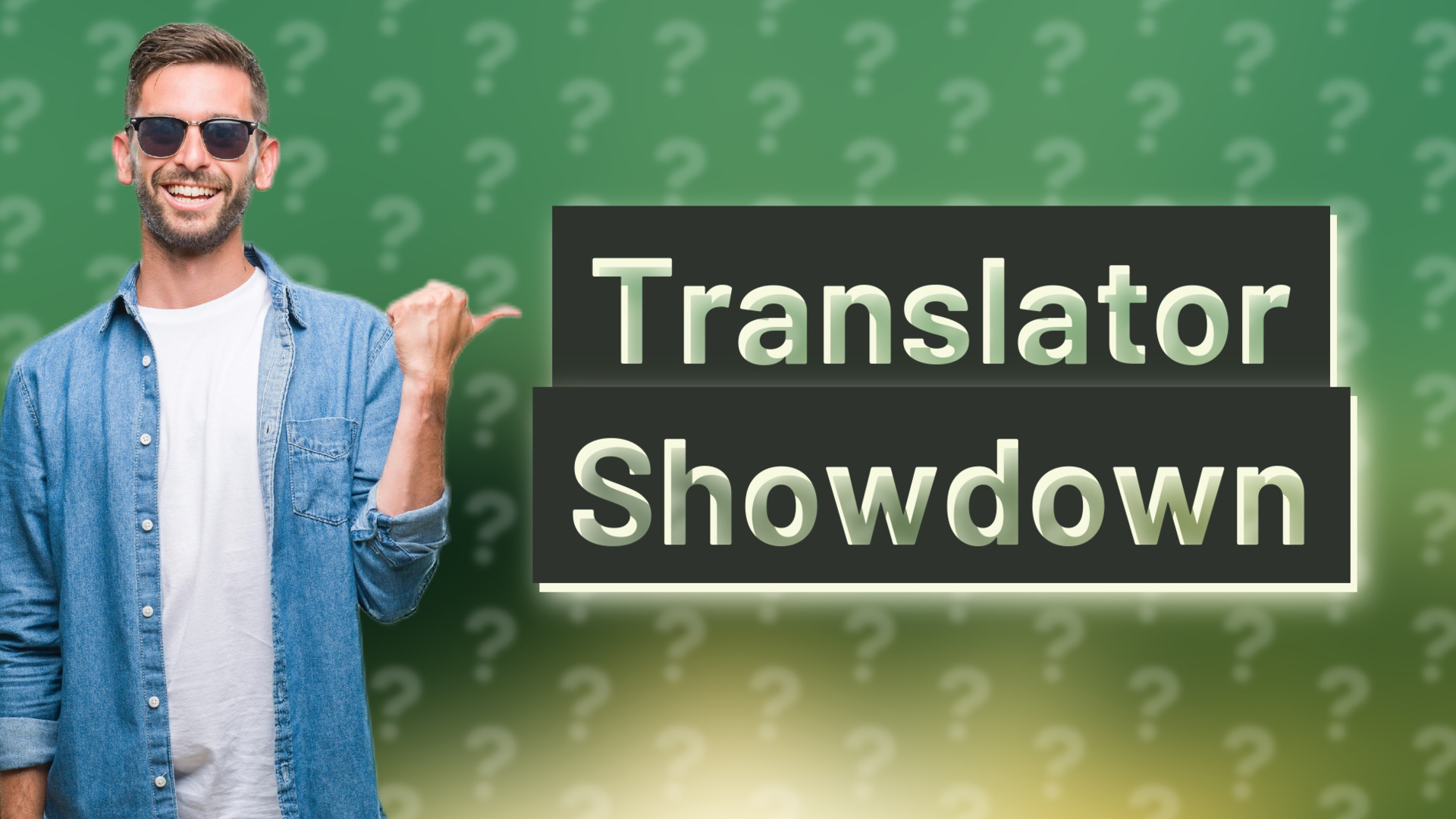 Translator Showdown