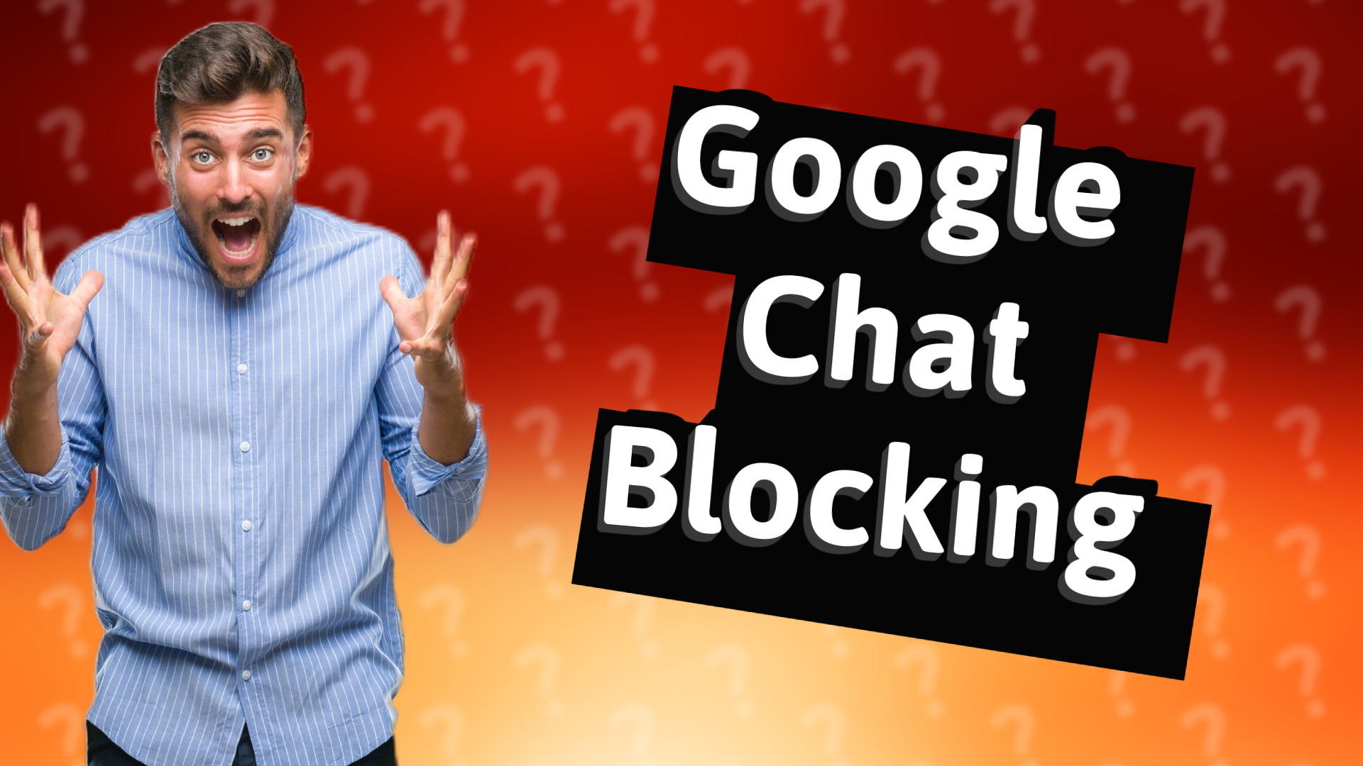 Google Chat Blocking