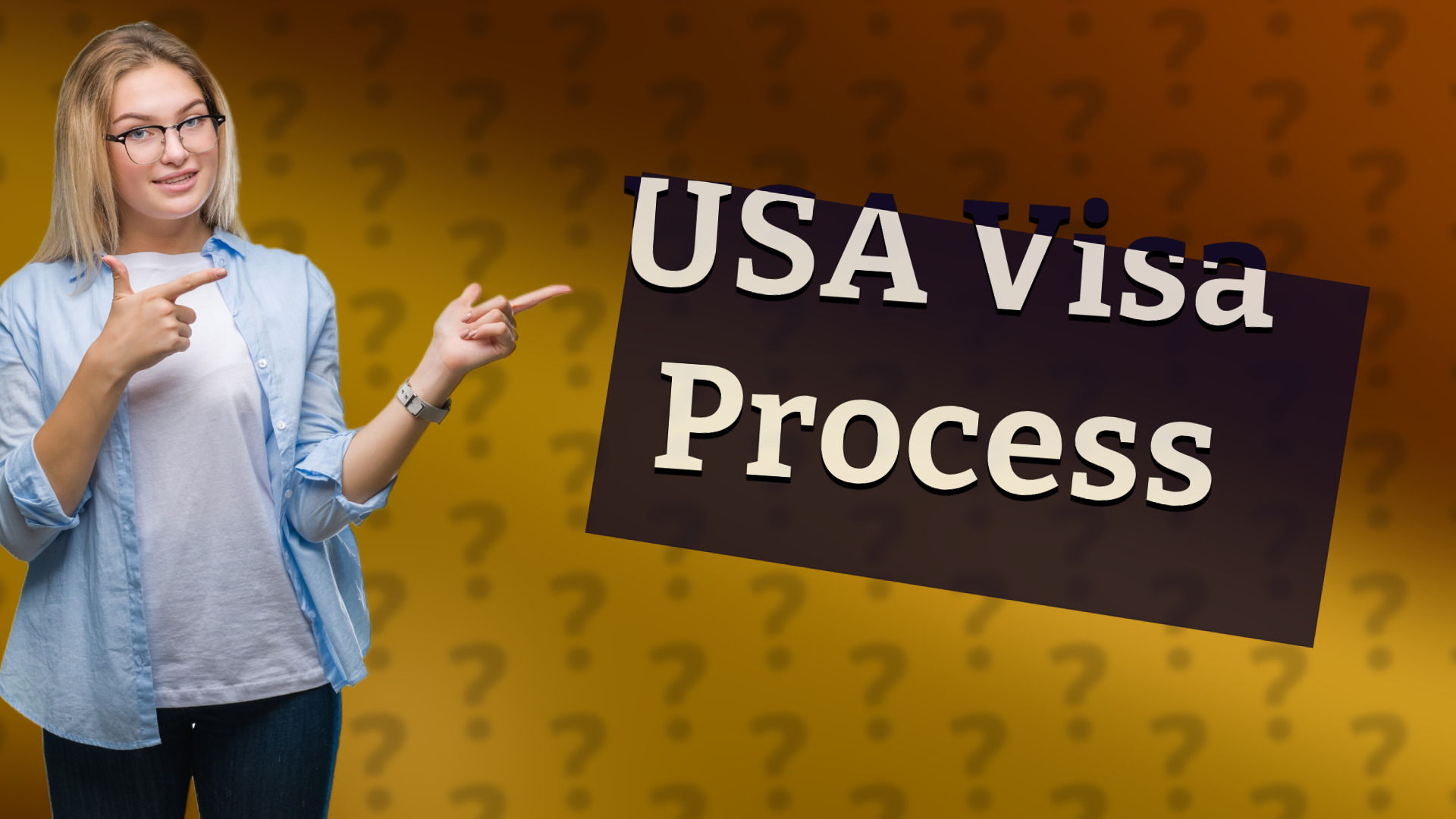 USA Visa Process
