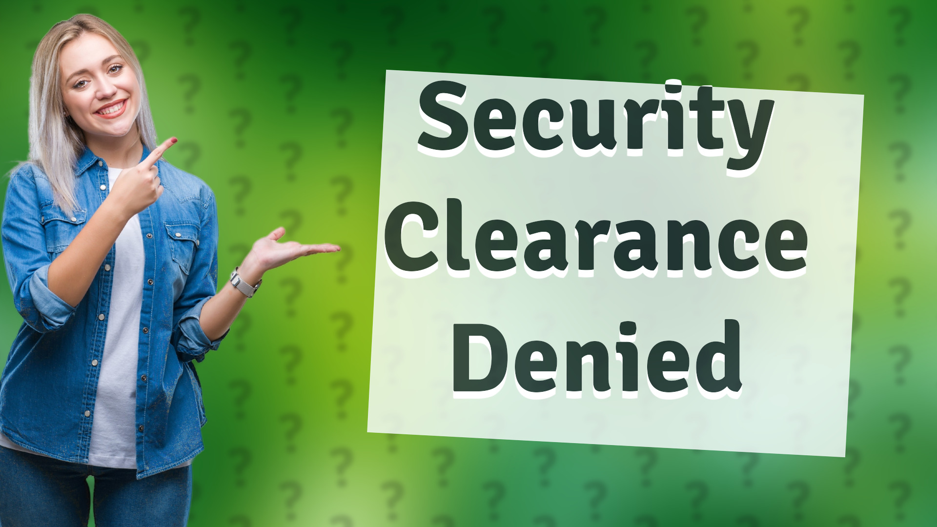Security Clearance Denied