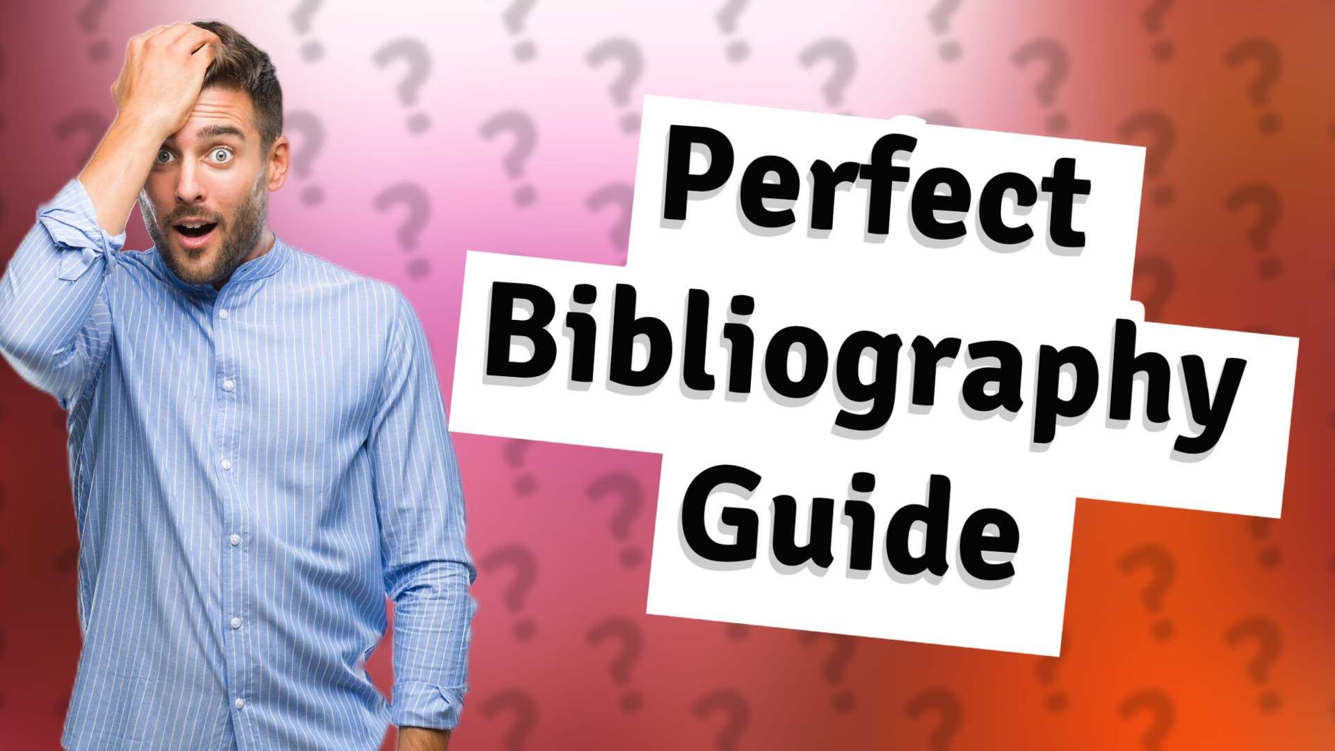 Perfect Bibliography Guide