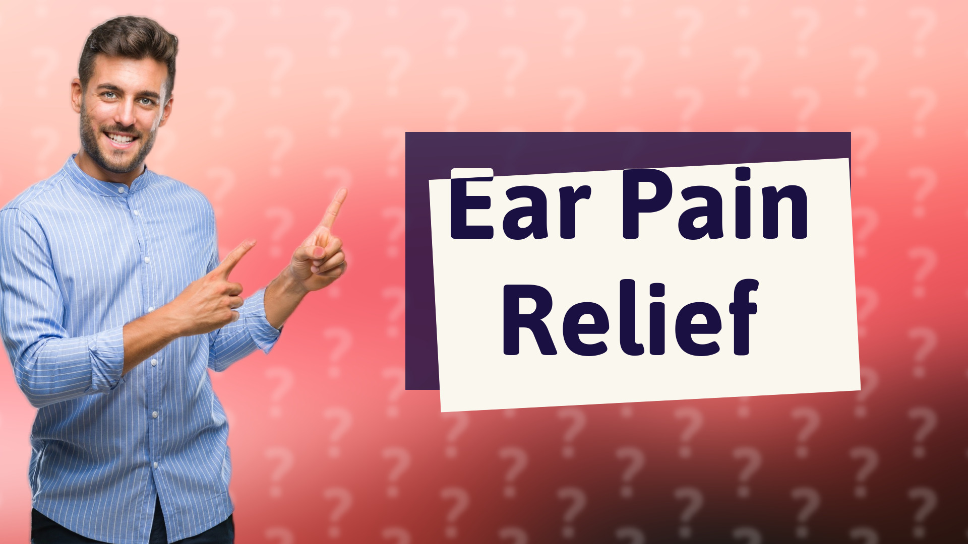 Ear Pain Relief