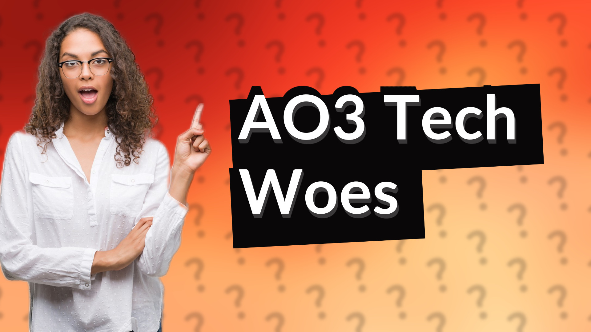 AO3 Tech Woes