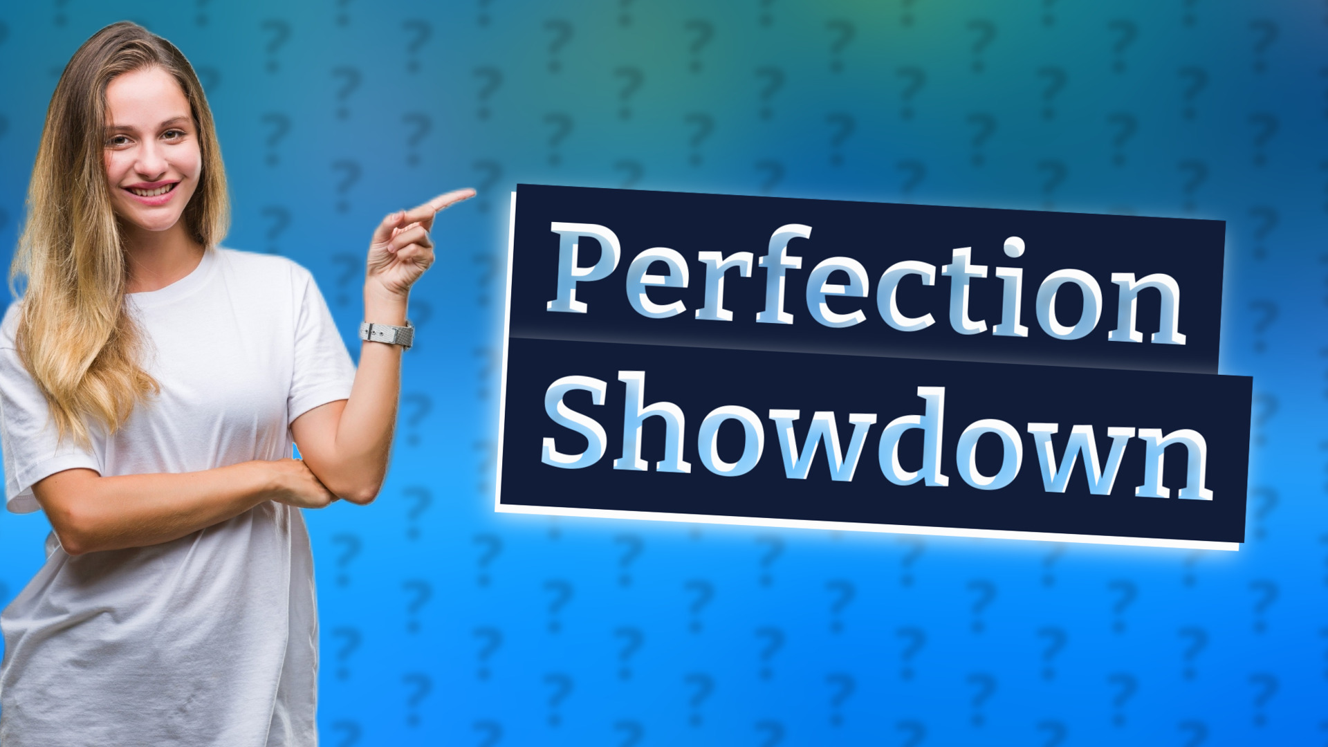 Perfection Showdown