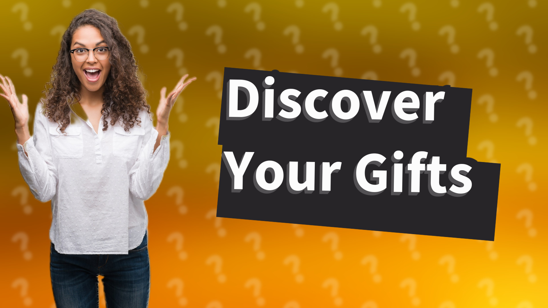 Discover Your Gifts