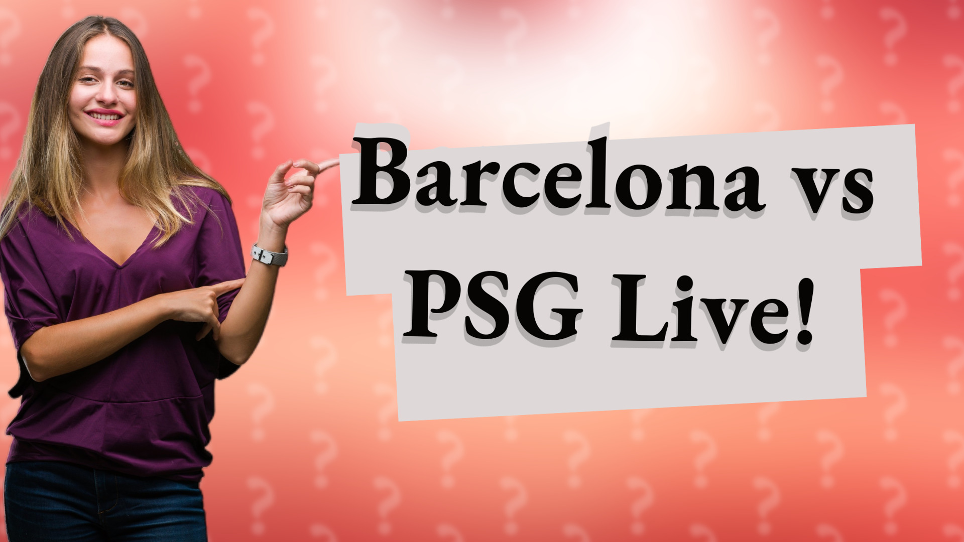 Barcelona vs PSG Live!