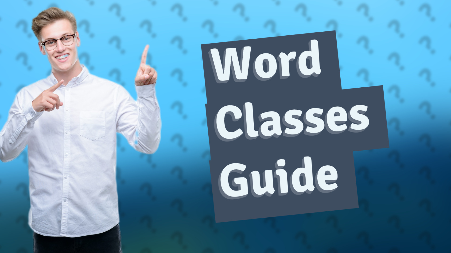 Word Classes Guide
