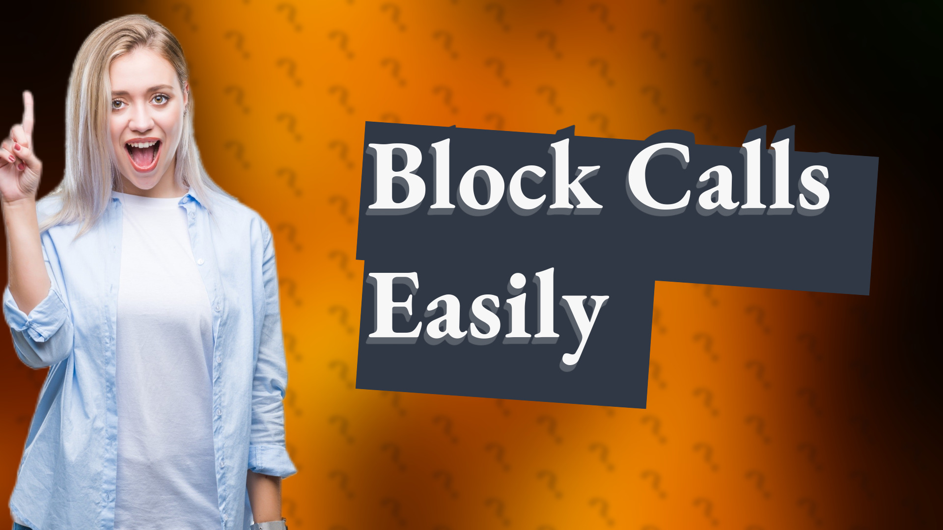 Block Calls Easily