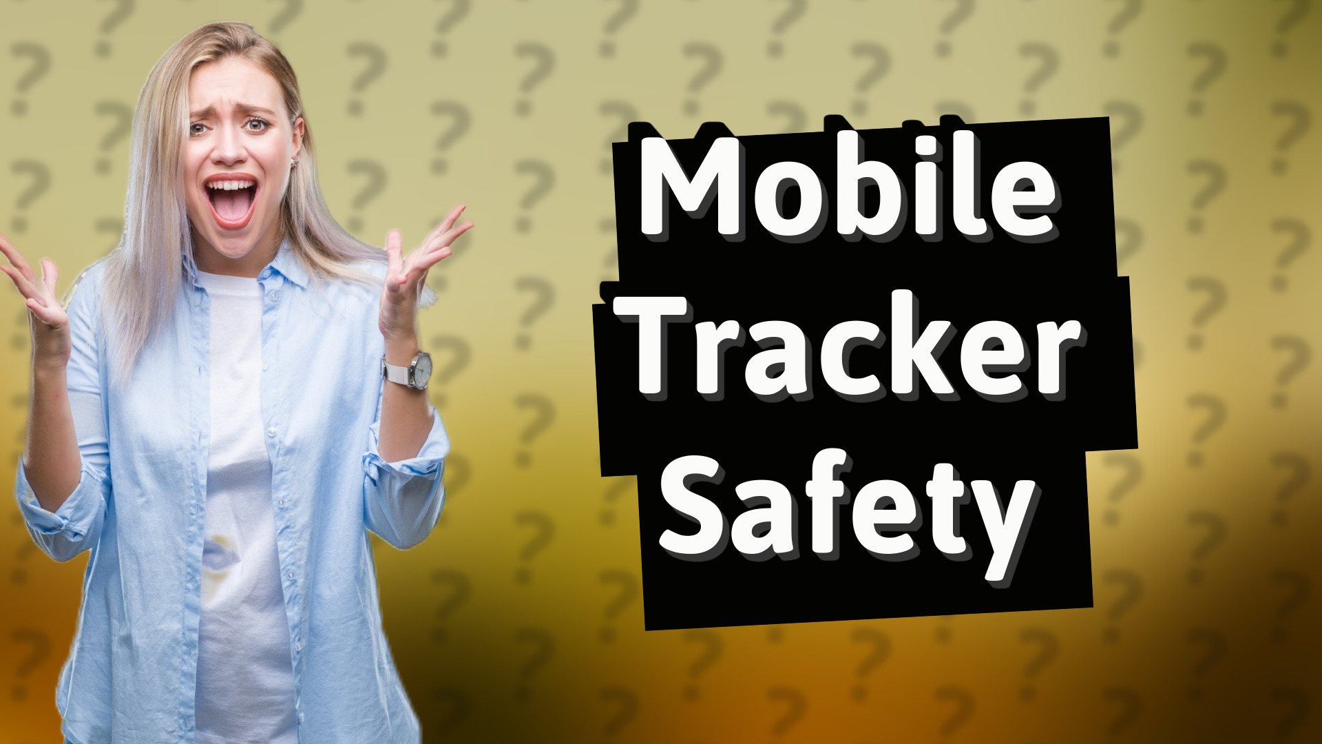 Mobile Tracker Safety