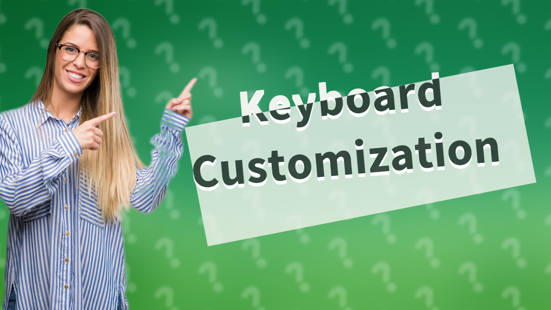 Keyboard Customization