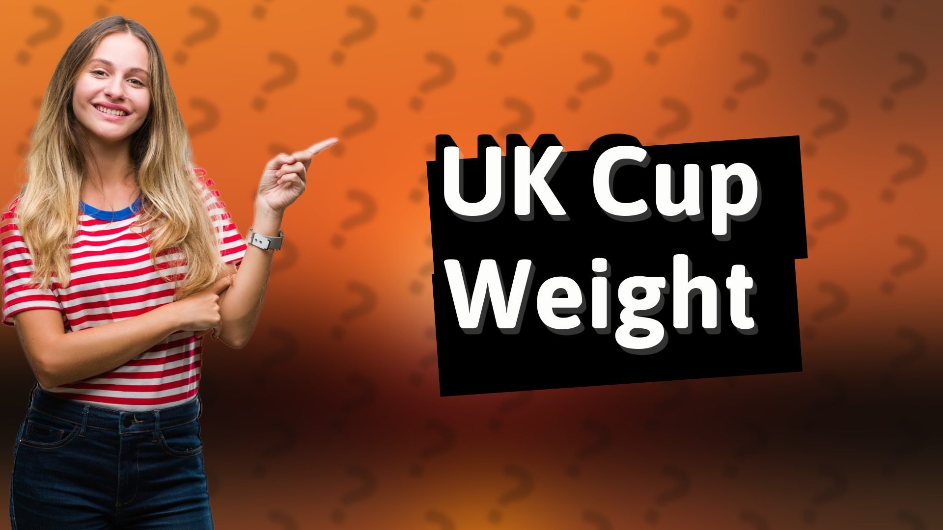UK Cup Weight