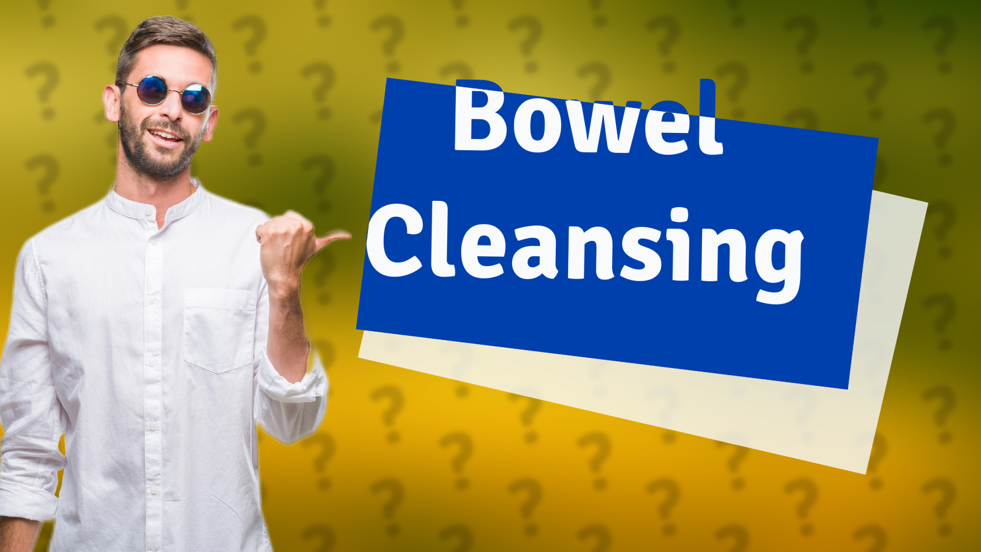 Bowel Cleansing