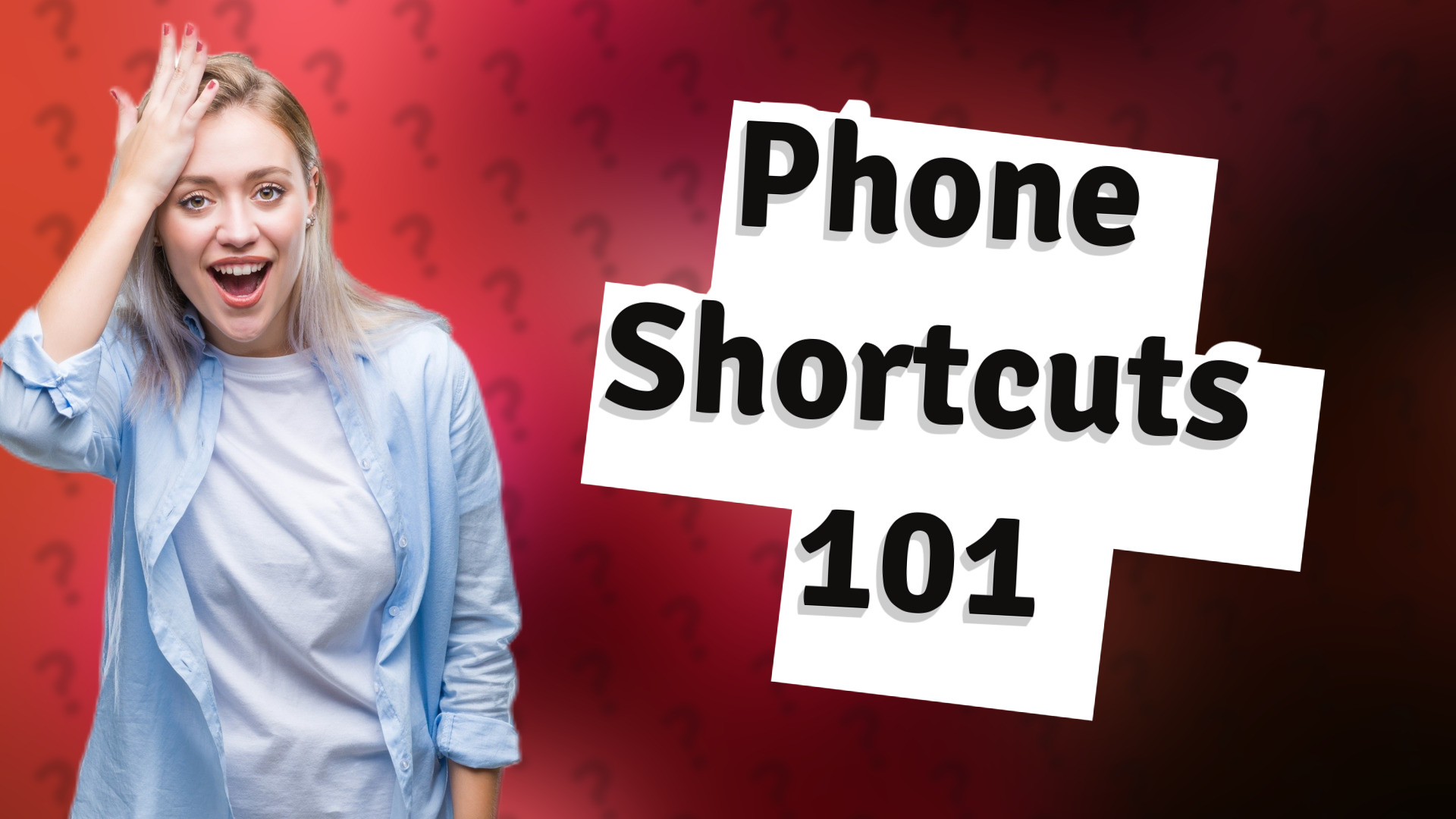 Phone Shortcuts 101