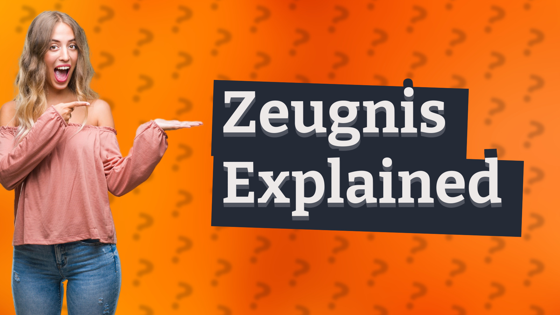 Zeugnis Explained
