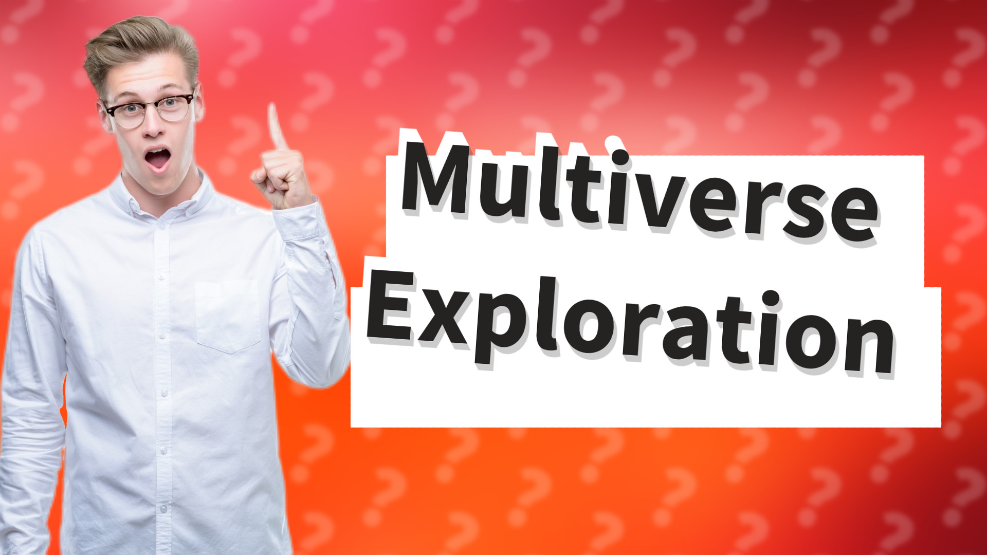 Multiverse Exploration