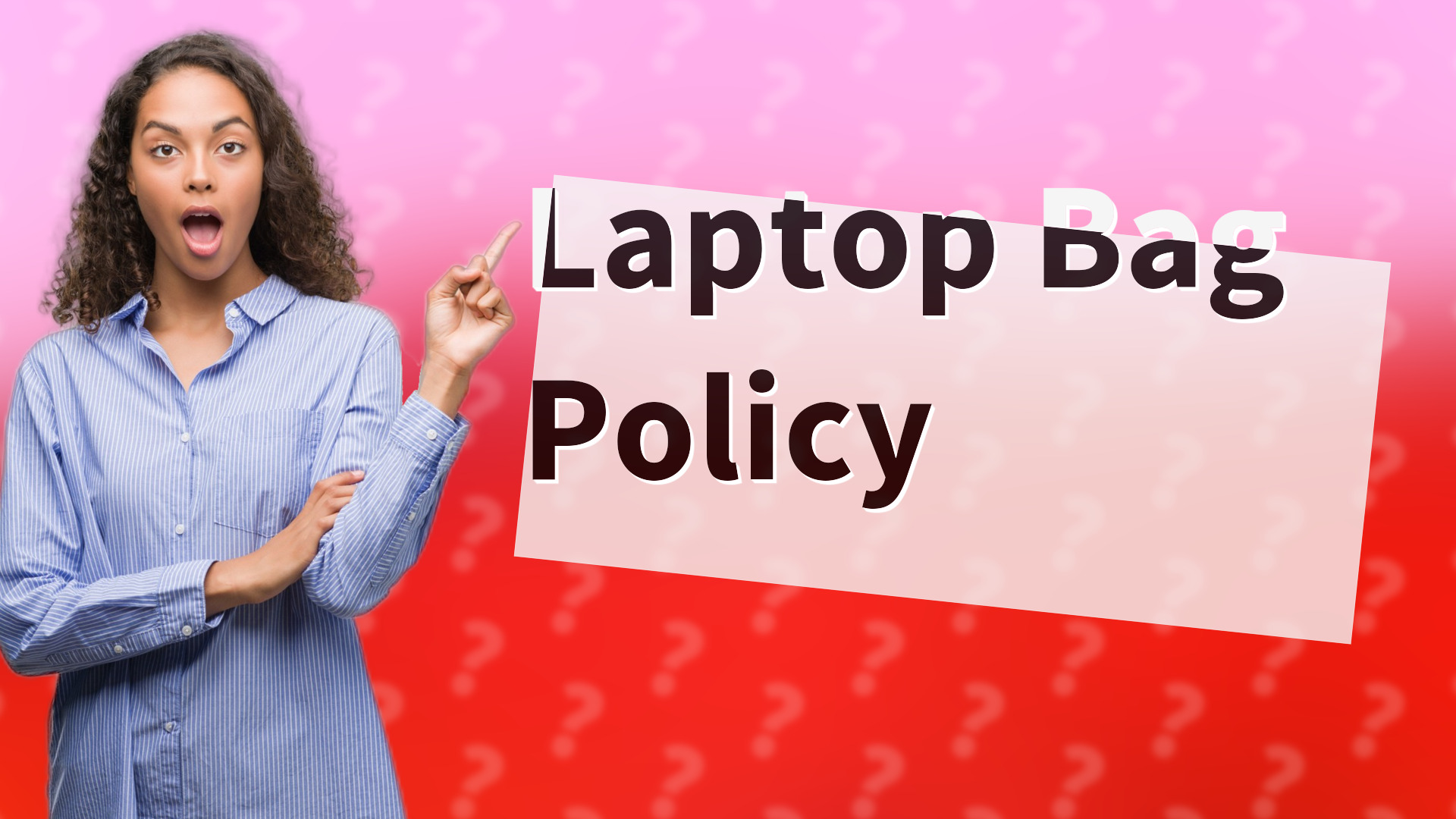 Laptop Bag Policy
