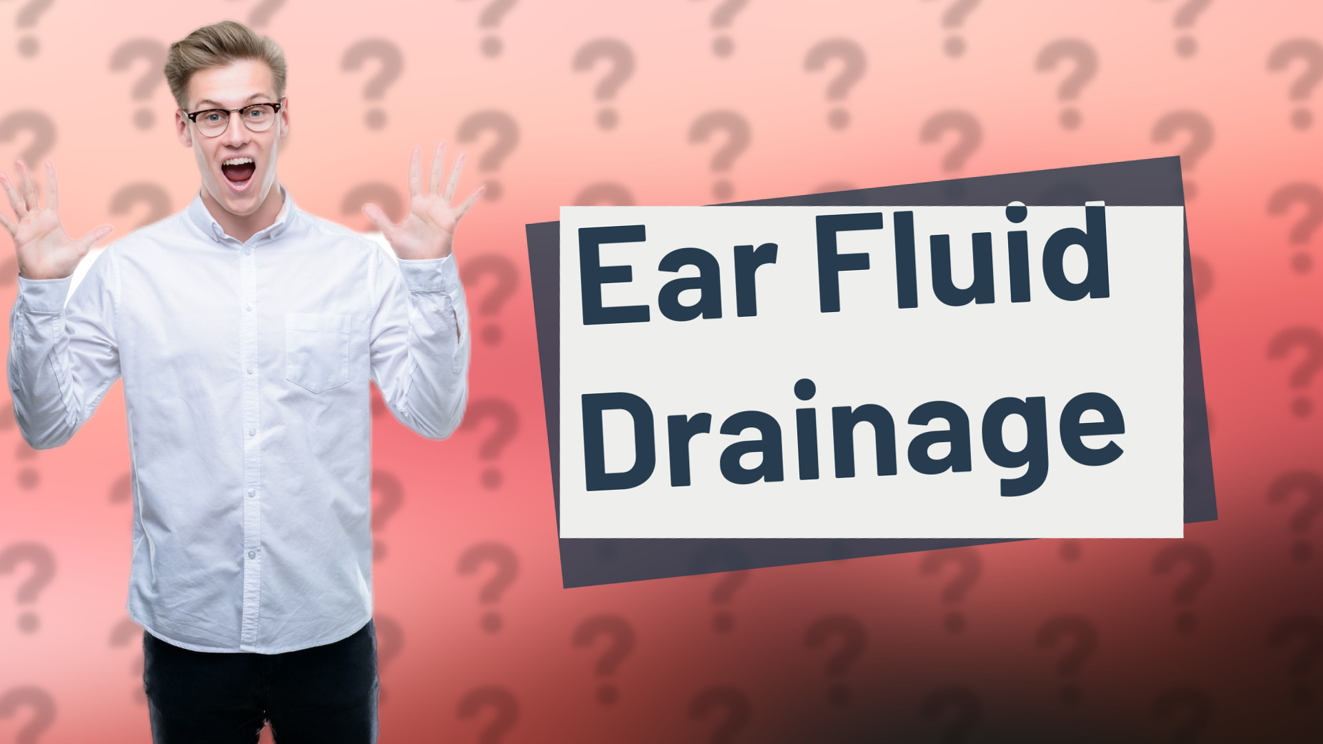 Ear Fluid Drainage