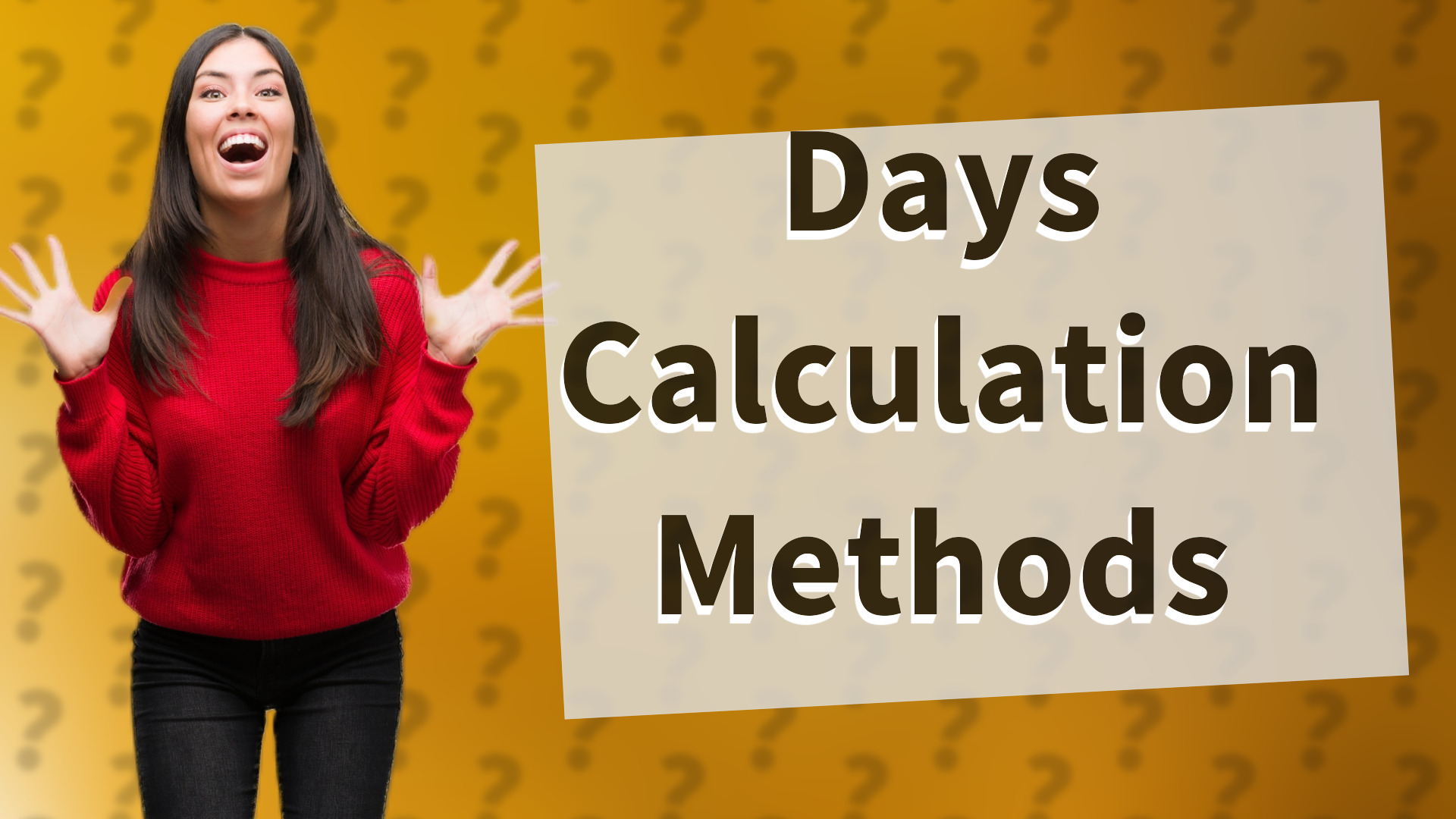 Days Calculation Methods
