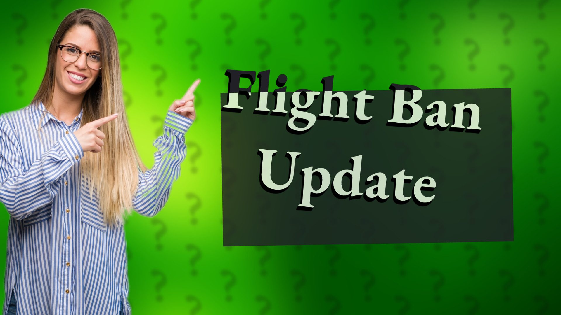 Flight Ban Update